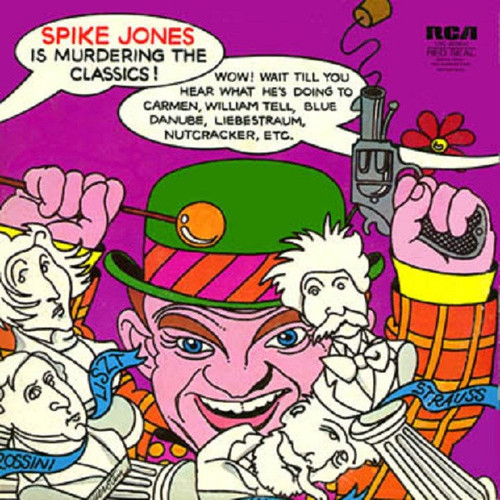 Spike Jones And His City Slickers - Spike Jones Is Murdering The Classics (LP, Comp, Roc)