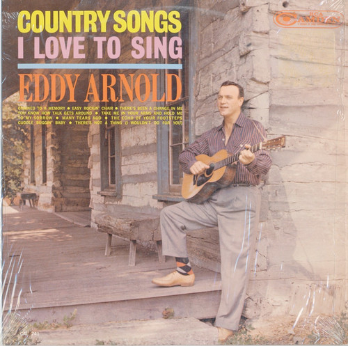 Eddy Arnold - Country Songs I Love To Sing - RCA Camden - CAL 741 - LP, Album, Mono, Ind 1284520455