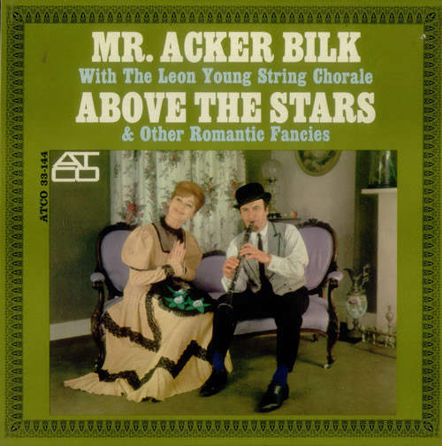 Acker Bilk Accompanied By The Leon Young String Chorale - Above The Stars & Other Romantic Fancies - Atco Records - 33-144 - LP, Album 1291209564