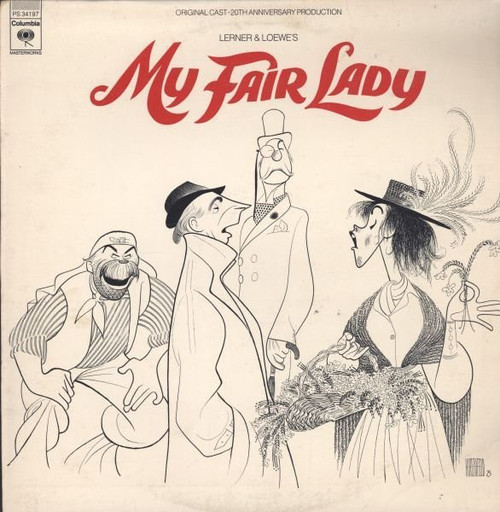 Lerner & Loewe - My Fair Lady: Original Cast - 20th Anniversary Production - Columbia Masterworks - PS 34197 - LP, Album, Quad 1296077439