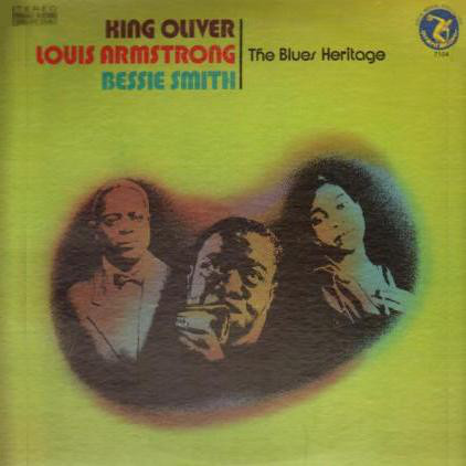 King Oliver / Louis Armstrong / Bessie Smith - The Blues Heritage (LP, Comp)
