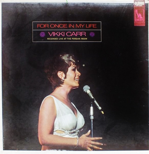 Vikki Carr - For Once In My Life - Liberty, Liberty - LST 7604, LST-7604 - LP, Album 1304700286