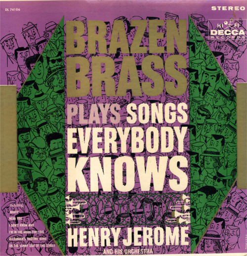 Henry Jerome And His Orchestra - Brazen Brass Plays Songs Everybody Knows - Decca - DL 74106 - LP, Album 1306430146