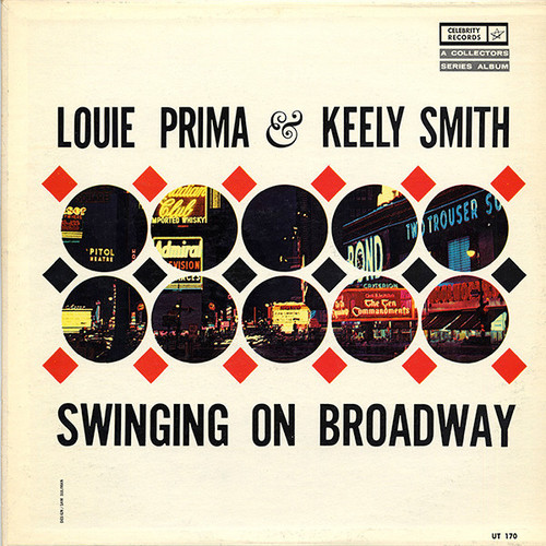Louis Prima & Keely Smith - Swinging On Broadway - Celebrity Records (3), Celebrity Records (3) - UT 170, UT-170 - LP, Album, Mono 1306439299