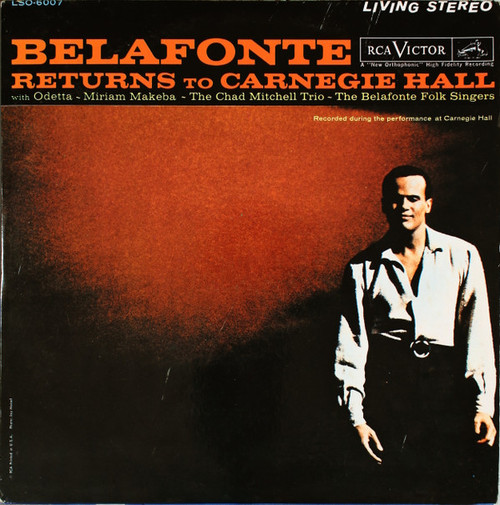 Harry Belafonte With Odetta ~ Miriam Makeba ~ The Chad Mitchell Trio ~ The Belafonte Folk Singers - Belafonte Returns To Carnegie Hall - RCA Victor, RCA Victor - LSO-6007, LSO 6007 - 2xLP, Album, Ind 1308976963