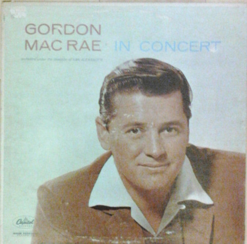 Gordon MacRae, Van Alexander - In Concert - Capitol Records, Capitol Records - T980, T-980 - LP, Album, Mono 1308987277