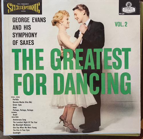 George Evans And His Symphony Of Saxes - The Greatest For Dancing Vol 2 - London Records - PS 169 - LP, Album, Mono 1309091848