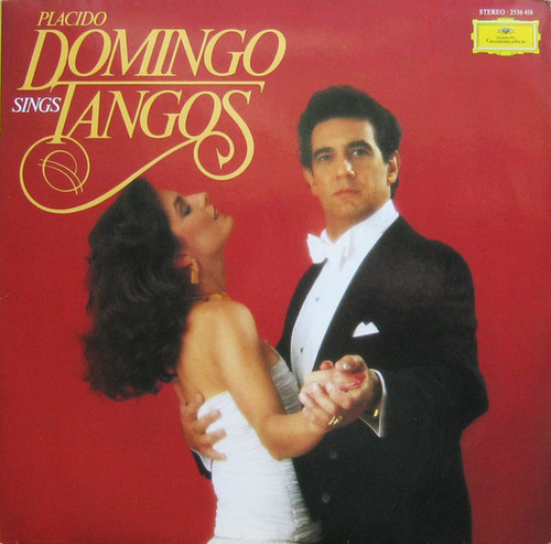 Placido Domingo - Placido Domingo Sings Tangos - Deutsche Grammophon - 2536 416 - LP 1309144267