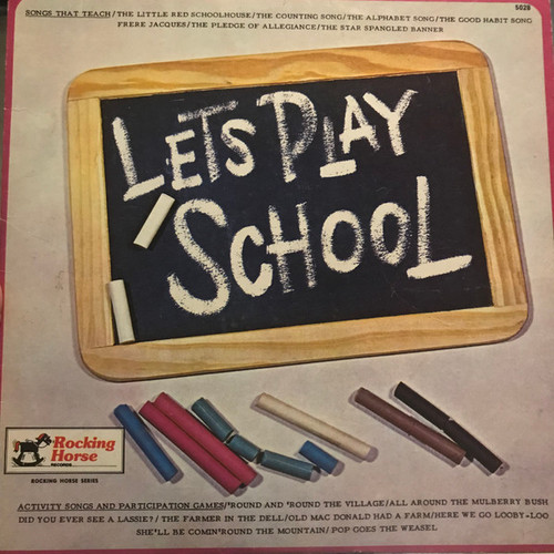 Rockinghorse Orchestra And Chorus - Let’s Play School (LP, Album)