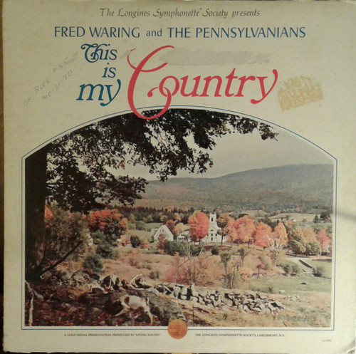 Fred Waring And The Pennsylvanians* - This Is My Country (LP, Album)