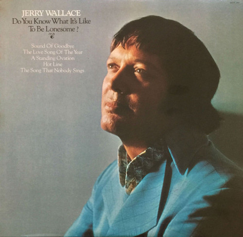 Jerry Wallace - Do You Know What It's Like To Be Lonesome? - MCA Records - MCA-301 - LP, Album 1319721487