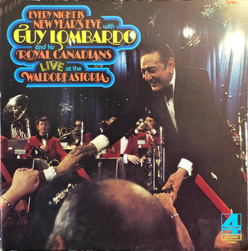 Guy Lombardo And His Royal Canadians - Every Night Is New Year's Eve: Live At The Waldorf Astoria - London Records - XPS 904 - LP, Club 1340955838