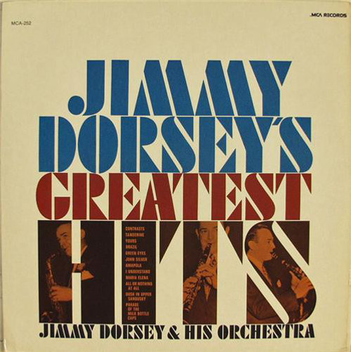 Jimmy Dorsey & His Orchestra* - Jimmy Dorsey's Greatest Hits (LP, Comp, RP)