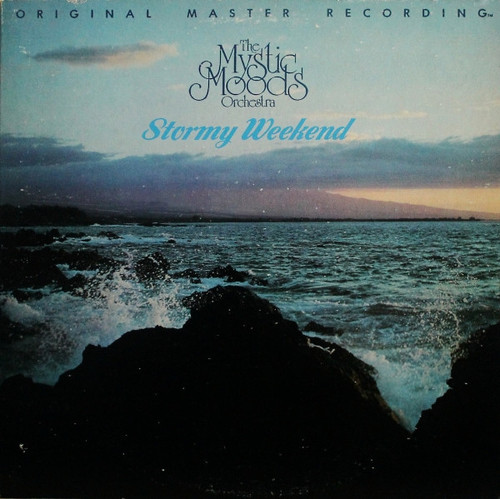 The Mystic Moods Orchestra - Stormy Weekend - Mobile Fidelity Sound Lab - MFSL 003 - LP, Album 1353675508