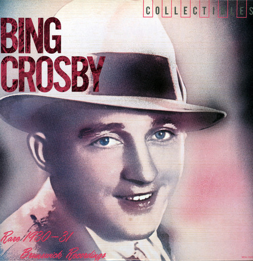Bing Crosby - Rare 1930-31 Brunswick Recordings - MCA Records - MCA-1502 - LP, Comp 1353833035