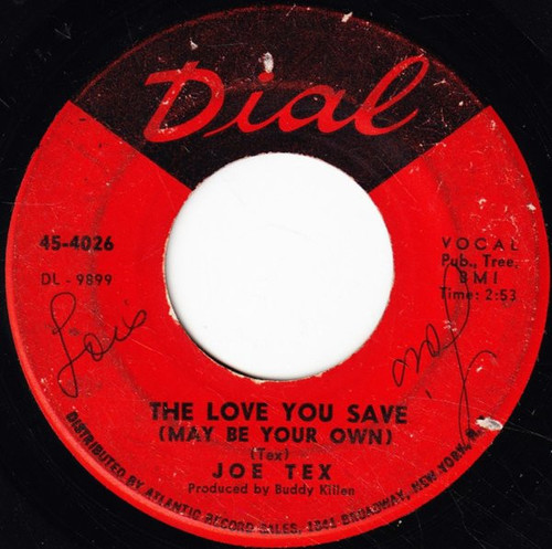 Joe Tex - The Love You Save (May Be Your Own) - Dial (2) - 45-4026 - 7" 1362090118
