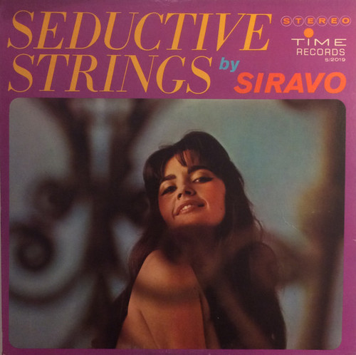 George Siravo And His Orchestra - Seductive Strings By Siravo - Time Records (3) - S/2019 - LP, Album 1365676294