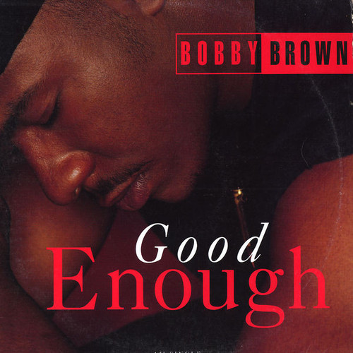 Bobby Brown - Good Enough - MCA Records - MCA12 54521 - 12", Single 1365874504