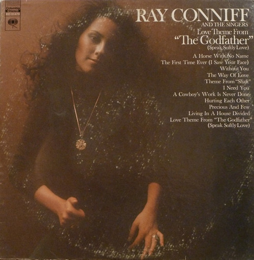 Ray Conniff And The Singers - Love Theme From "The Godfather" (Speak Softly Love) - Columbia - KC 31473 - LP, Album 1372186582