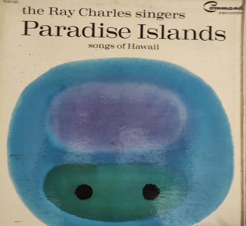 The Ray Charles Singers - Paradise Islands: Songs Of Hawaii (LP, Album, Mono, Gat)