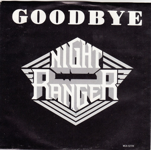 Night Ranger - Goodbye / Seven Wishes - MCA Records, Camel (2) - MCA-52729 - 7", Single 1379221156