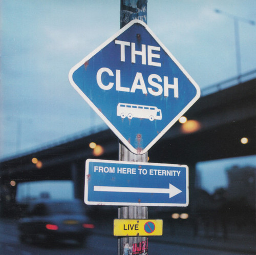 The Clash - From Here To Eternity Live - Epic - EK 65747 - CD, Album 1387774423