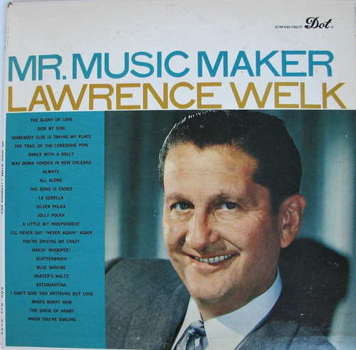 Lawrence Welk - Mr. Music Maker - Dot Records - DLP 3164 - LP, Album, Mono, Ind 1391751328