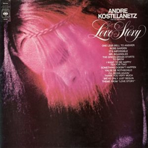 André Kostelanetz And His Orchestra - Love Story - Columbia - C 30501 - LP, Album 1398773008