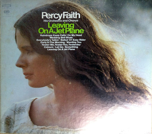 Percy Faith & His Orchestra - Leaving On A Jet Plane - Columbia - CS 9983 - LP, Album 1402536190