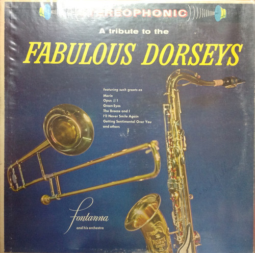 Fontanna And His Orchestra - A Tribute To The Fabulous Dorseys  - Palace (2) - P-69 - LP 1402579906