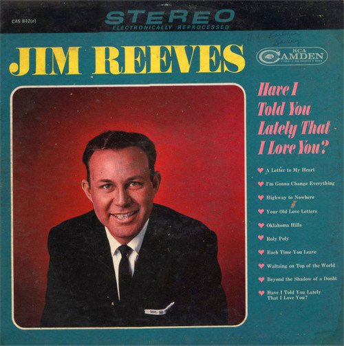 Jim Reeves - Have I Told You Lately That I Love You? - RCA Camden - CAS 842(e) - LP, Hol 1403148637