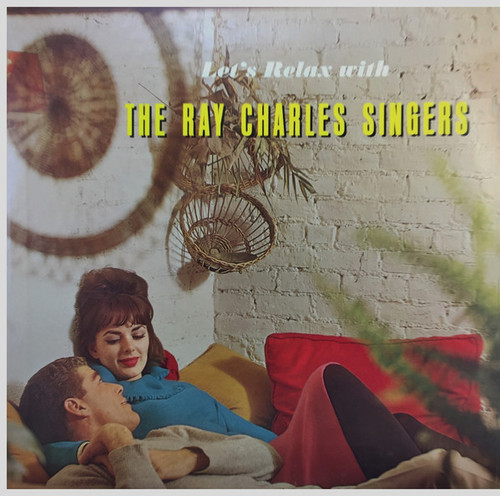 The Ray Charles Singers - Let's Relax With The Ray Charles Singers - Somerset - SF-25500 - LP 1403267719