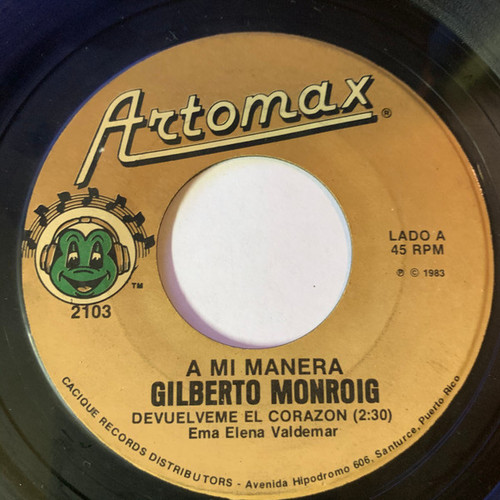 Gilberto Monroig - Devuelveme El Corazon - Artomax - 2103 - 7", Single 1408531114