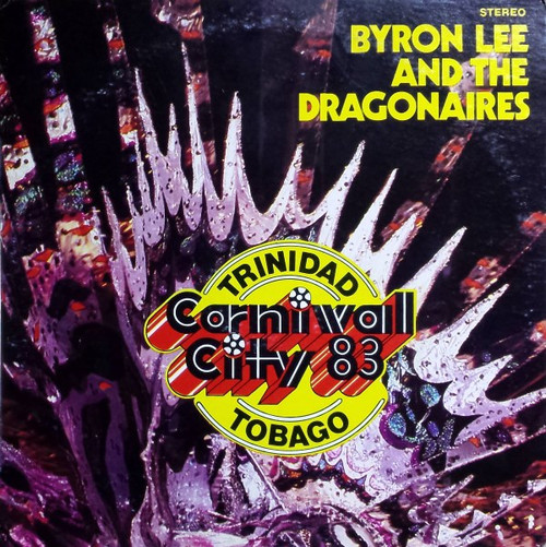 Byron Lee And The Dragonaires - Carnival City '83 (LP, Album)