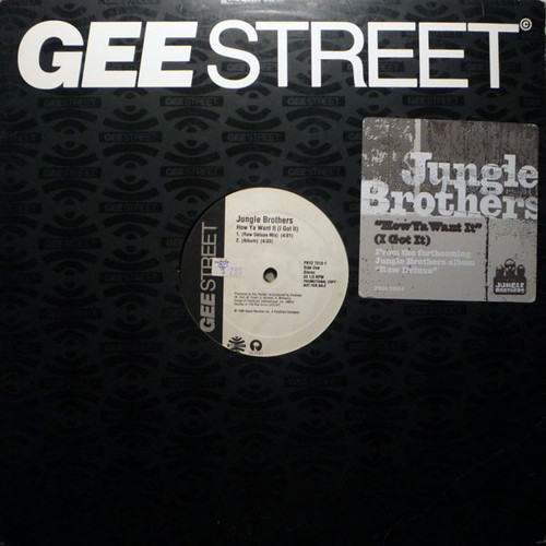 Jungle Brothers - How Ya Want It (I Got It) - Gee Street - PR12 7313-1 - 12", Promo 1459578541