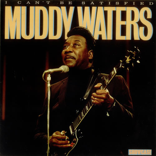 Muddy Waters - I Can't Be Satisfied (LP, Comp)