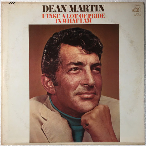 Dean Martin - I Take A Lot Of Pride In What I Am - Reprise Records, Reprise Records, Reprise Records, Reprise Records - ST-92061, ST 92061, RS 6338, 6338 - LP, Album, Club, Jac 1467157876
