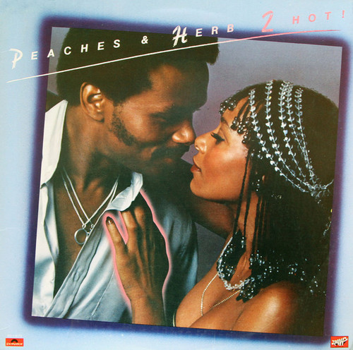 Peaches & Herb - 2 Hot! - Polydor, Polydor - PD-1-6172, 2391 378 - LP, Album 1480795018