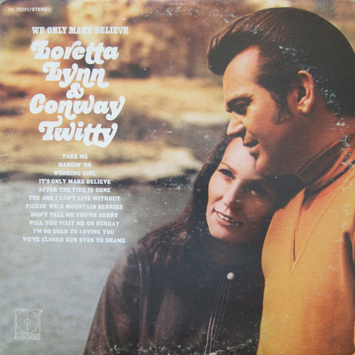 Conway Twitty & Loretta Lynn - We Only Make Believe - Decca - DL 75251 - LP, Album 1482935185