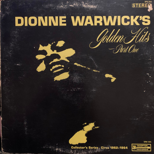 Dionne Warwick - Dionne Warwick's Golden Hits - Part One - Scepter Records, Scepter Records - SPS 565, SRM 565 - LP, Comp 1484335549