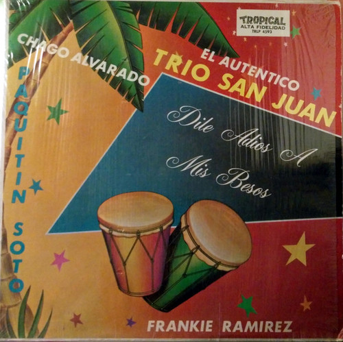 Trio San Juan - Dile Adios A Mis Besos (LP)