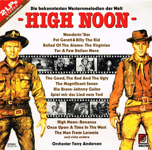 Orchester Tony Anderson - High Noon (Die Bekanntesten Westernmelodien Der Welt) - Delta (18) - DA 20 161 - 2xLP, Comp 1485471586
