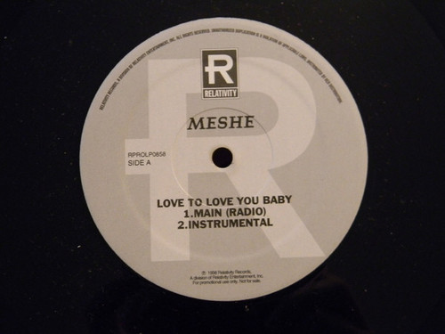 Meshe - Love To Love You Baby - Relativity - RPROLP0858 - 12", Promo 1488187804