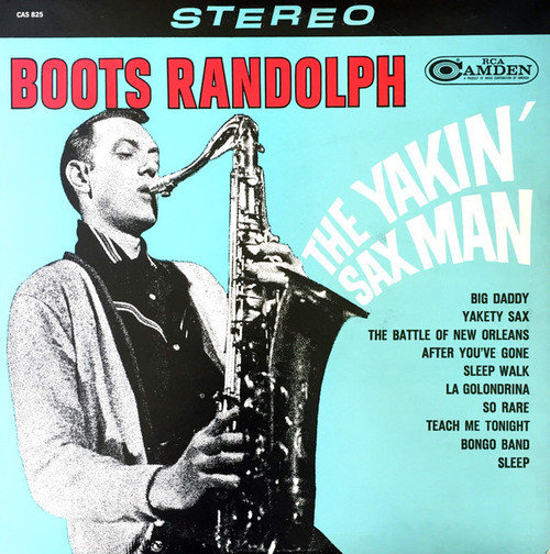 Boots Randolph - The Yakin' Sax Man - RCA Camden - CAS 825 - LP, Album, RE 1494273928