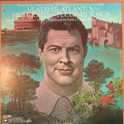 Vladimir Atlantov With Tamara Milashkina, Bolshoi Theatre Orchestra / Mark Ermler - Giacomo Puccini - Highlights From Puccini's Tosca - Columbia Masterworks, Мелодия - M 34516 - LP, Album 1500135727