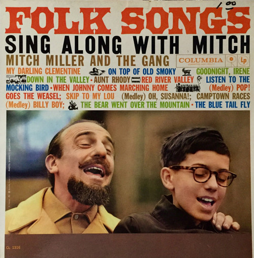 Mitch Miller And The Gang - Folk Songs Sing Along With Mitch - Columbia - CL 1316 - LP, Album, Mono 1501616200