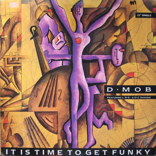 D Mob Featuring London Rhyme Syndicate & DC Sarome - It Is Time To Get Funky - FFRR - 886 627-1 - 12" 1504681369