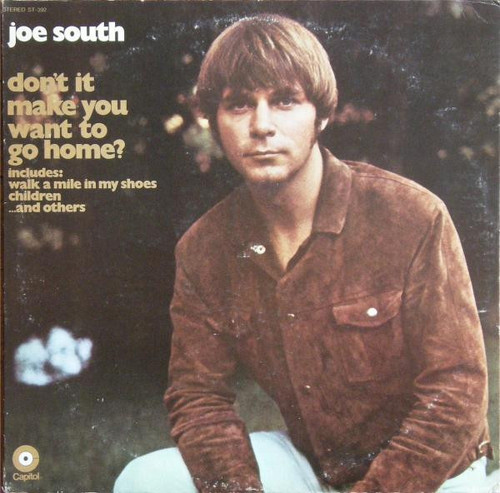 Joe South - Don't It Make You Want To Go Home - Capitol Records - ST-392 - LP, Album, Scr 1509744898