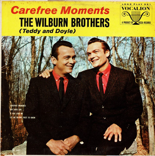 The Wilburn Brothers (Teddy & Doyle)* - Carefree Moments (LP, Album)