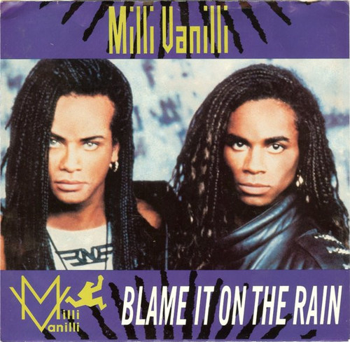 Milli Vanilli - Blame It On The Rain - Arista - AS1-9904 - 7", Single 1510755403